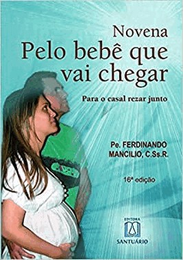 Novena Pelo Bebe Que Vai Chegar