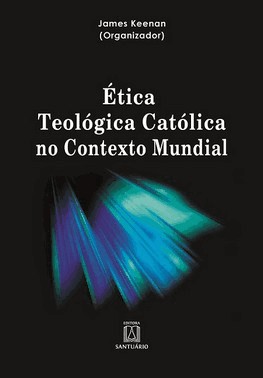 Etica Teologica Catolica No Contexto Mundial