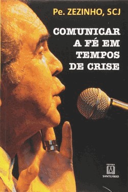 Comunicar A Fe Em Tempos De Crise
