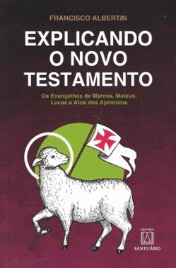 Explicando O Novo Testamento, Os Evangelhos Marcos