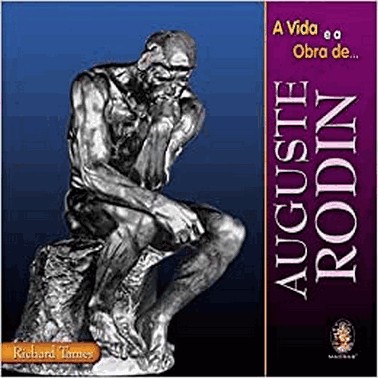 Vida E Obra De Auguste Rodin, A