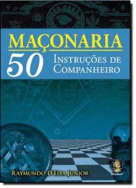 Maconaria - 50 Instrucoes De Companheiro