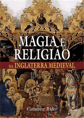 Magia E Religiao Na Inglaterra Medieval