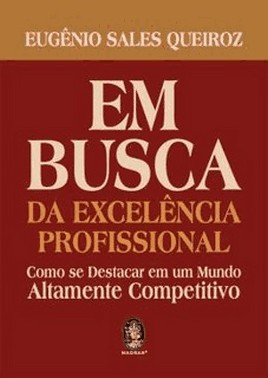 Em Busca Da Excelencia Profissional