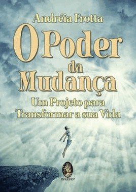 Poder Da Mudanca, O