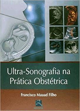 Ultrassonografia Na Pratica Obstetrica