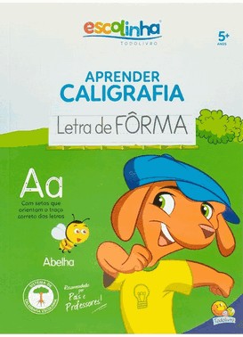 Aprender Caligrafia: Letra De Forma (Escolinha Todolivro)