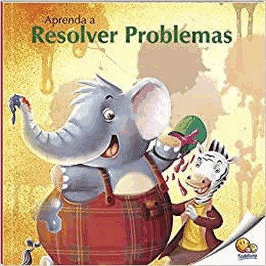 Habilidades: Aprenda A Resolver Problemas