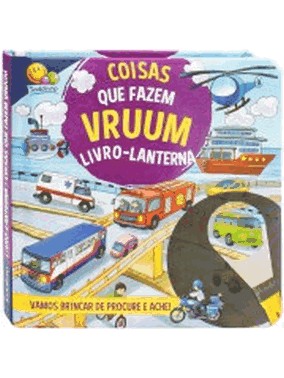 Livro-Lanterna - Coisas Que Fazem Vruum