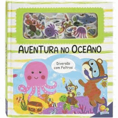 Diversao Com Feltros: Aventura No Oceano