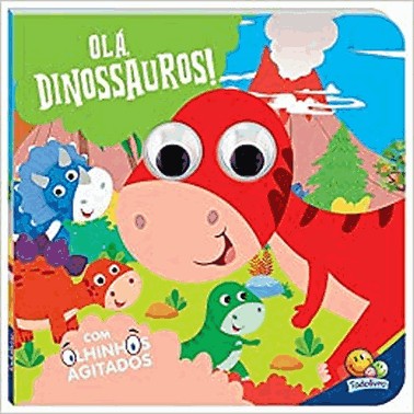 Olhinhos Agitados - Ola, Dinossauros!