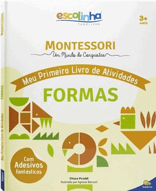 Escolinha Montessori Meu P Livro Atividades: Formas
