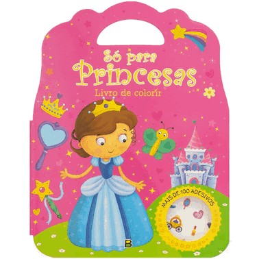 Livro De Colorir - So Para...Princesas