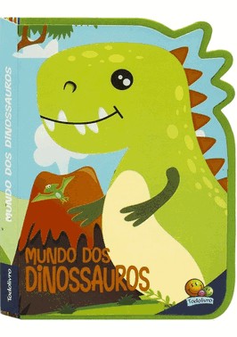 Meu Livrinho De Eva: Mundo Dos Dinossauros