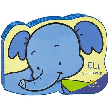 Meus Amigos Animais - Eli, O Elefante
