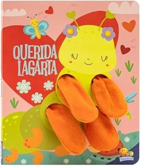 Abraco Gostoso - Livro Dedoche: Querida Lagarta