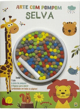 Arte Com Pompom! - Livro Divertido: Selva