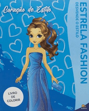 Estrela Fashion - Desvende O Estilo: Coracao De Estilo