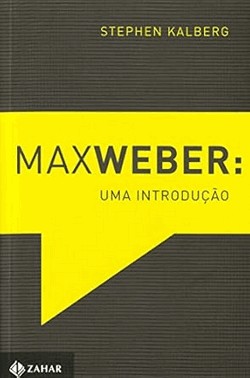 Max Weber: Uma Introducao