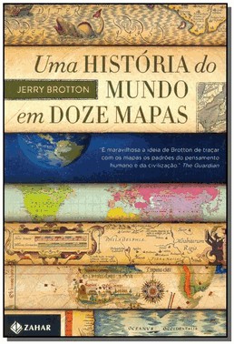 Uma Historia Do Mundo Em Doze Mapas