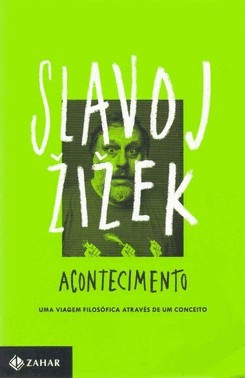 Acontecimento - Uma Viagem Filosofica Atraves De Um Conceito