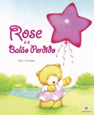Rose E O Balao Perdido