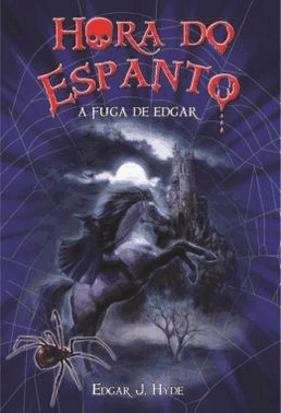 Hora Do Espanto - A Fuga De Edgar