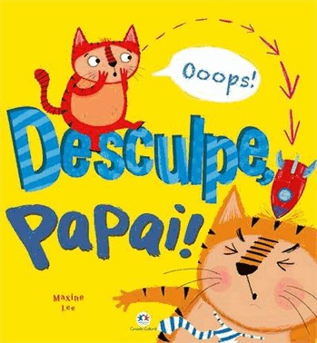 Desculpe, Papai!