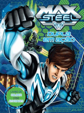 Max Steel - Dupla Em Acao