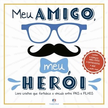 Meu Amigo, Meu Heroi