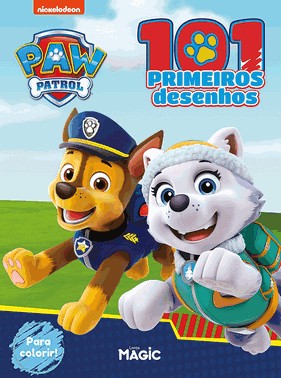 Patrulha Canina - 101 Primeiros Desenhos Para Colorir