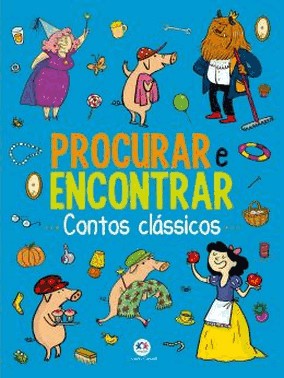 Procurar E Encontrar: Contos Classicos