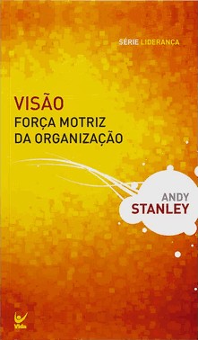 Visao Forca Motriz Da Organizacao