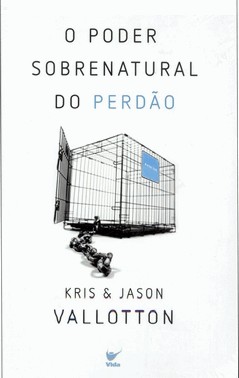 O Poder Sobrenatural Do Perdao
