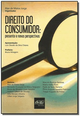Direito Do Consumidor: Presente E Novas Perspectivas