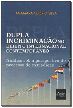 Dupla Incriminacao No Direito Internacional Contemporaneo
