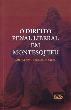 O Direito Penal Liberal Em Montesquieu - 1Ed/17