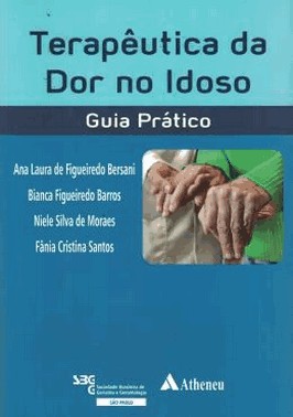 Terapeuta Da Dor No Idoso - Guia Pratico