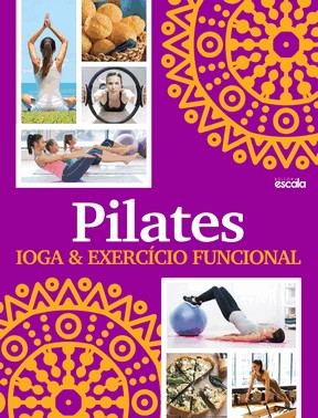Pilates, Ioga e Exercicio Funcional Pilates, Ioga e Exercicio Funcional