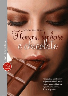 Homens, Dinheiro E Chocolate - Ponto De Leitura Homens, Dinheiro E Chocolate - Ponto De Leitura