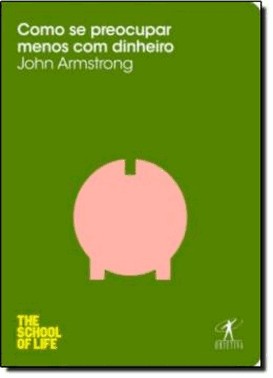 Como Se Preocupar Menos Com O Dinheiro