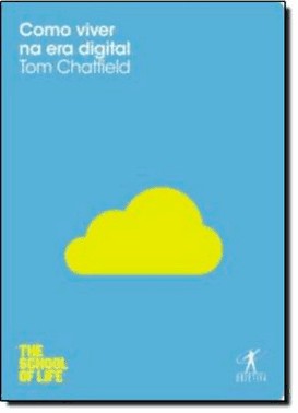 Como Viver Na Era Digital
