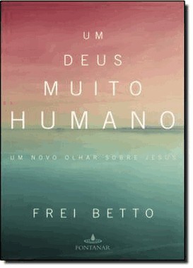 Um Deus Muito Humano