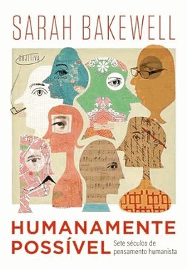 Humanamente Possivel - Sete Seculos De Pensamento Humanista