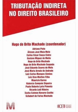 Tributacao Indireta No Direito Brasileiro - 1 Ed./2012