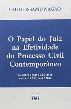 Papel Do Juiz Na Efetividade Do Processo Civil Contemporaneo