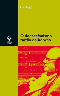 O Dodecafonismo Tardio De Adorno