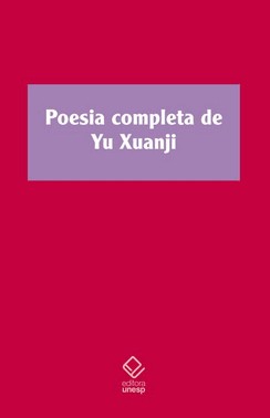 Poesia Completa De Yu Xuanji