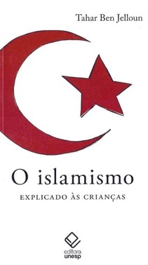 Islamismo, O - Explicado As Criancas