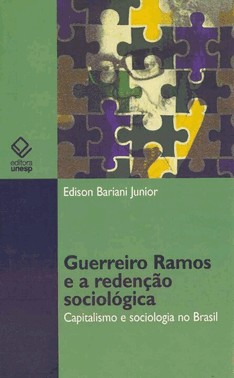 Guerreiro Ramos E A Redencao Sociologica